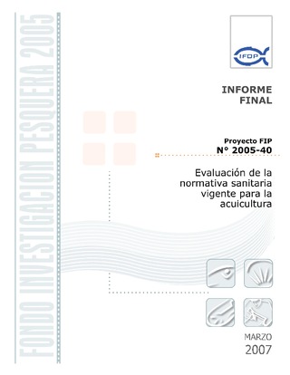 Informe Final : EVALUACIÓN DE LA NORMATIVA SANITARIA VIGENTE PARA LA ACUICULTURA