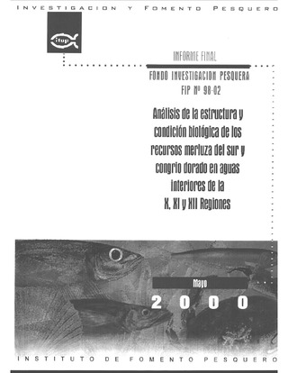 Informe Final : ANALISIS DE LA ESTRUCTURA Y CONDICION BIOLOGICA DE LOS RECURSOS MERLUZA DEL SUR Y CONGRIO DORADO EN AGUAS INTERIORES DE LA X, XI Y XII REGIONES