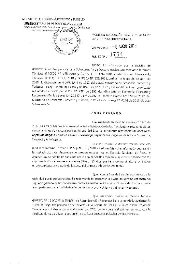 Res. Ex. N° 1764-2018 Modifica Res. Ex. N° 4144-2017 Establece Distribución de las Fracciones Artesanales de Anchoveta y Sardina Española XV-II Regiones, por Región, Año 2018. (Publicado en Página Web 09-05-2018) (F.D.O. 16-05-2018)