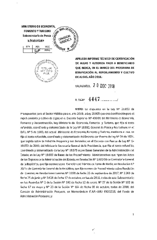 Res. Ex. N° 4447-2018 Aprueba informe técnico de certificación de algas y autoriza pago que indica, en el marco del programa de bonificación al repoblamiento y cultivo de algas, año 2018. (Publicado en Página Web 20-12-2018)