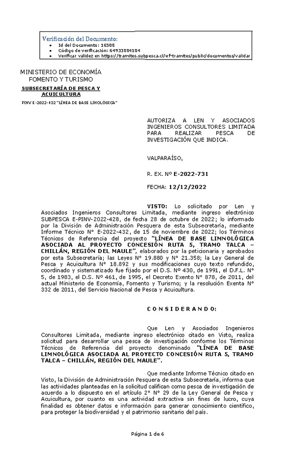 R. EX. Nº E-2022-731 AUTORIZA A LEN Y ASOCIADOS INGENIEROS CONSULTORES LIMITADA PARA REALIZAR PESCA DE INVESTIGACIÓN QUE INDICA. (Publicado en Página Web 12-12-2022)