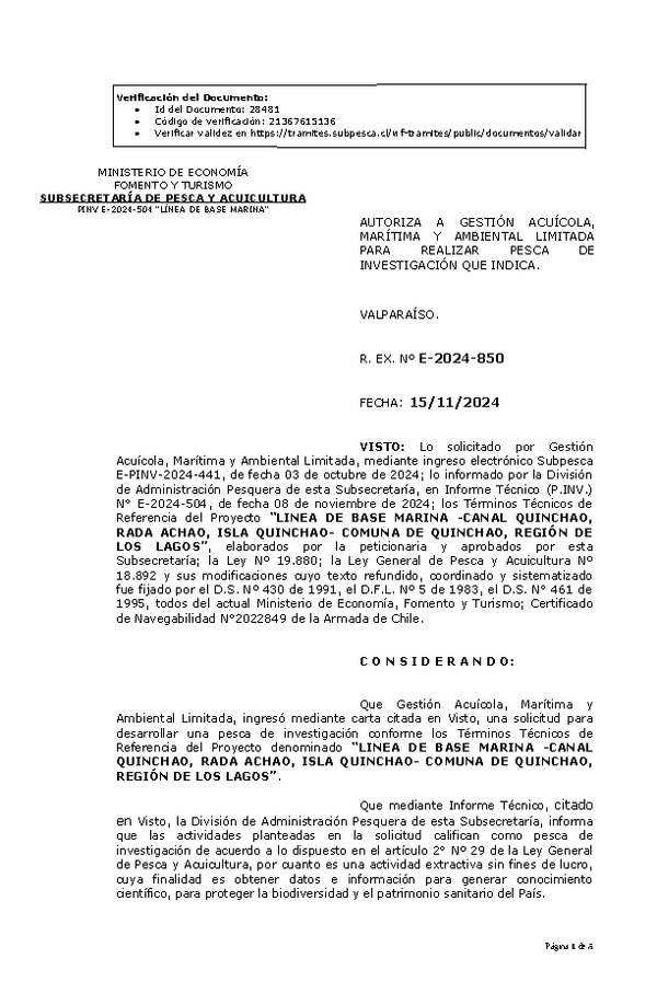 R. EX. Nº E-2024-850 AUTORIZA A GESTIÓN ACUÍCOLA, MARÍTIMA Y AMBIENTAL LIMITADA PARA REALIZAR PESCA DE INVESTIGACIÓN QUE INDICA. (Publicado en Página Web 18-11-2024)