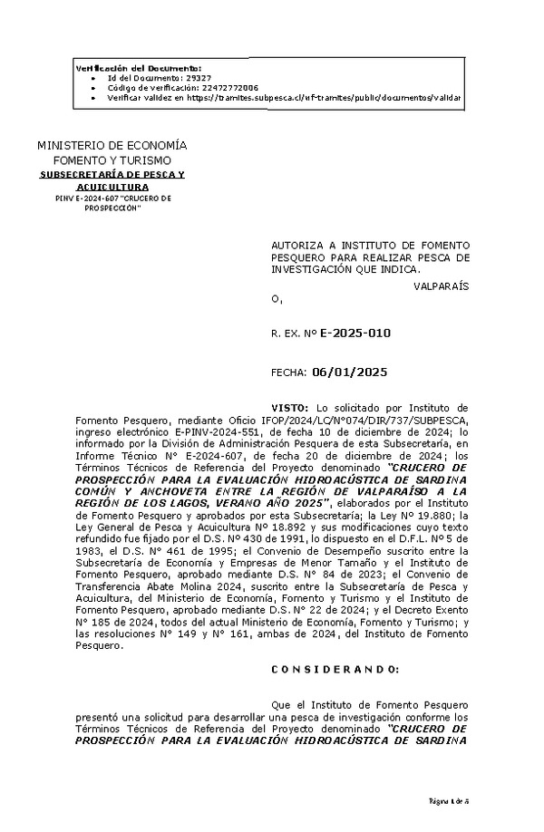Res. Ex. N° 10-2025 AUTORIZA A INSTITUTO DE FOMENTO PESQUERO PARA REALIZAR PESCA DE INVESTIGACIÓN QUE INDICA. (Publicado en Página Web 06-01-2025)