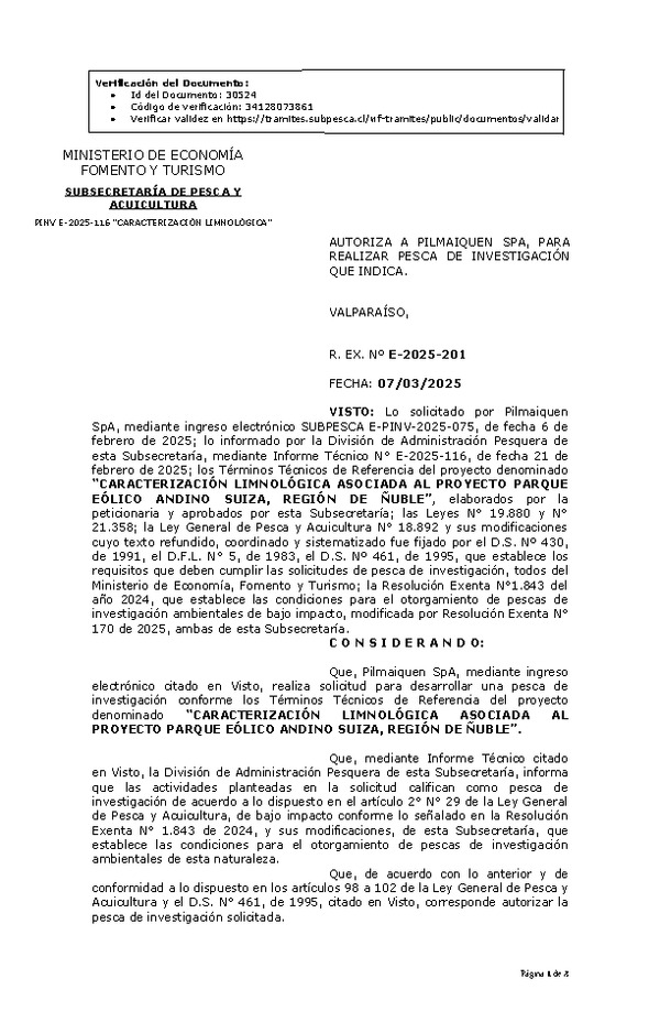 R. EX. Nº E-2025-201 AUTORIZA A PILMAIQUEN SPA, PARA REALIZAR PESCA DE INVESTIGACIÓN QUE INDICA. (Publicado en Página Web 10-03-2025)