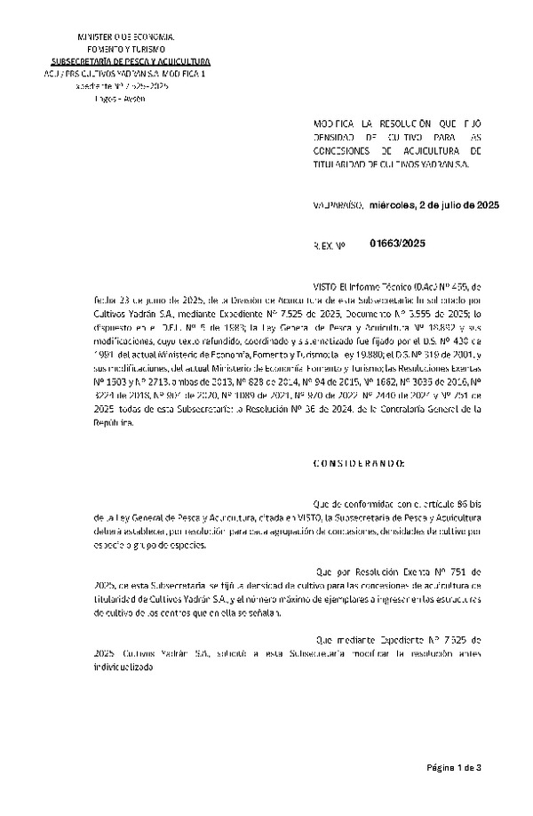 Res. Ex. N° 1663-2025 Modifica Res. Ex. Nº 751-2025 Fija densidad de cultivo para las concesiones de acuicultura de titularidad de Cultivos Yadrán S.A. Aprueba Programa de Manejo que Indica. (Con informe técnico) (Publicado en Página Web 03-07-2025)