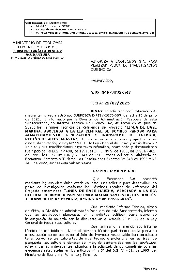 R. EX. Nº E-2025-537 AUTORIZA A ECOTECNOS S.A. PARA REALIZAR PESCA DE INVESTIGACIÓN QUE INDICA. (Publicado en Página Web 31-07-2025)