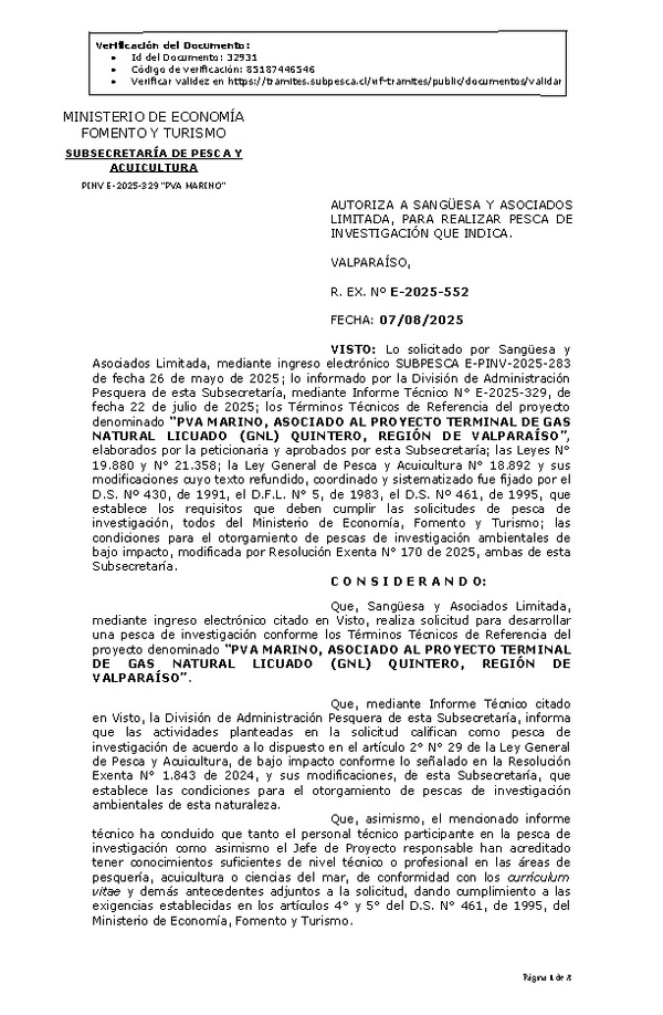 R. EX. Nº E-2025-552 AUTORIZA A SANGÜESA Y ASOCIADOS LIMITADA, PARA REALIZAR PESCA DE INVESTIGACIÓN QUE INDICA. (Publicado en Página Web 08-08-2025)