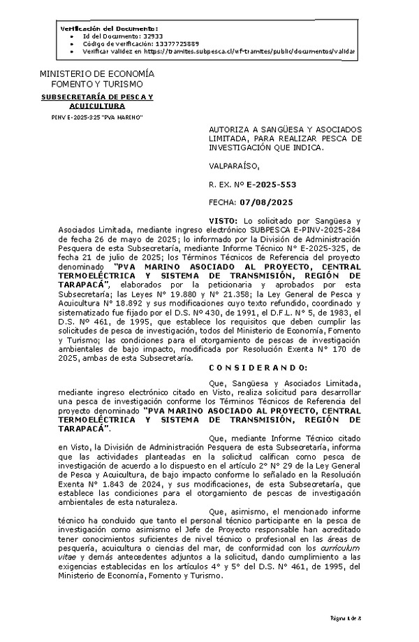R. EX. Nº E-2025-553 AUTORIZA A SANGÜESA Y ASOCIADOS LIMITADA, PARA REALIZAR PESCA DE INVESTIGACIÓN QUE INDICA. (Publicado en Página Web 08-08-2025)