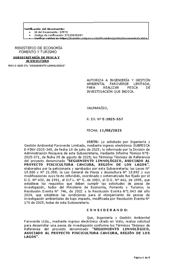 R. EX. Nº E-2025-557 AUTORIZA A INGENIERÍA Y GESTIÓN AMBIENTAL FAROVERDE LIMITADA, PARA REALIZAR PESCA DE INVESTIGACIÓN QUE INDICA. (Publicado en Página Web 11-08-2025)