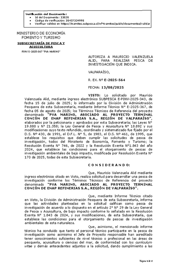 R. EX. Nº E-2025-564 AUTORIZA A MAURICIO VALENZUELA ALID, PARA REALIZAR PESCA DE INVESTIGACIÓN QUE INDICA. (Publicado en Página Web 13-08-2025)