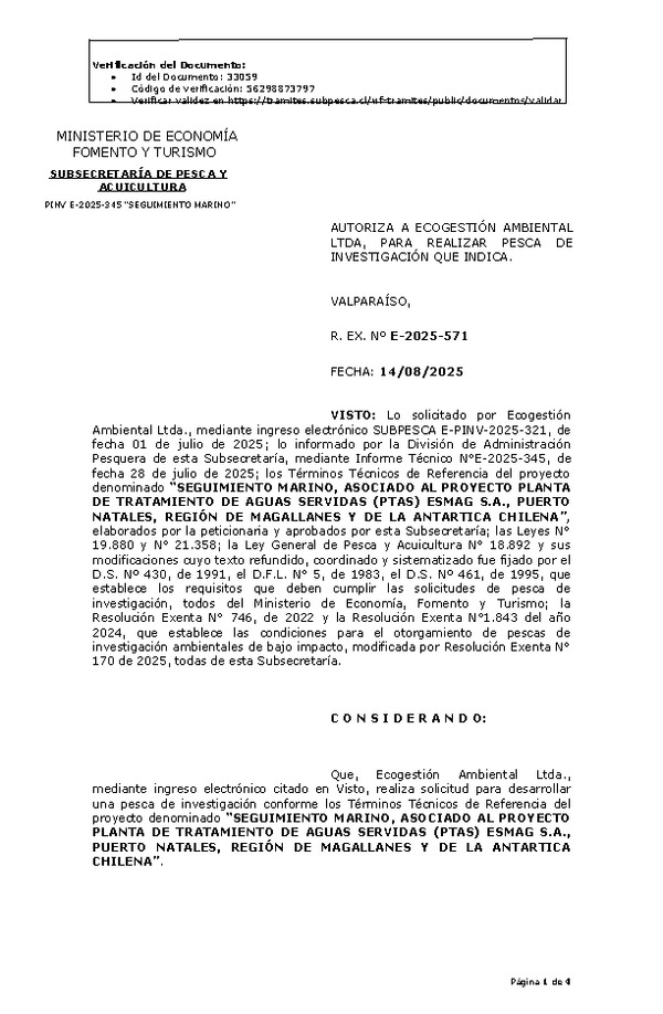 R. EX. Nº E-2025-572 AUTORIZA A ECOGESTIÓN AMBIENTAL LTDA, PARA REALIZAR PESCA DE INVESTIGACIÓN QUE INDICA. (Publicado en Página Web 14-08-2025)