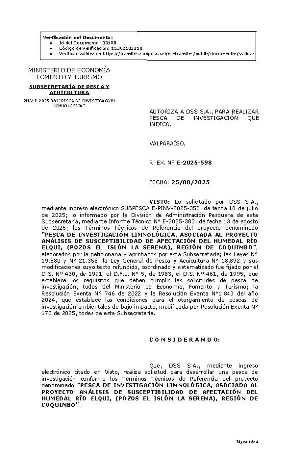 R. EX. Nº E-2025-598 AUTORIZA A DSS S.A., PARA REALIZAR PESCA DE INVESTIGACIÓN QUE INDICA. (Publicado en Página Web 26-08-2025)