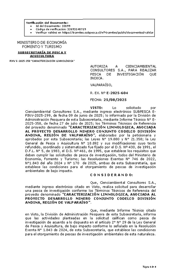 R. EX. Nº E-2025-604 AUTORIZA A CIENCIAMBIENTAL CONSULTORES S.A., PARA REALIZAR PESCA DE INVESTIGACIÓN QUE INDICA. (Publicado en Página Web 26-08-2025)