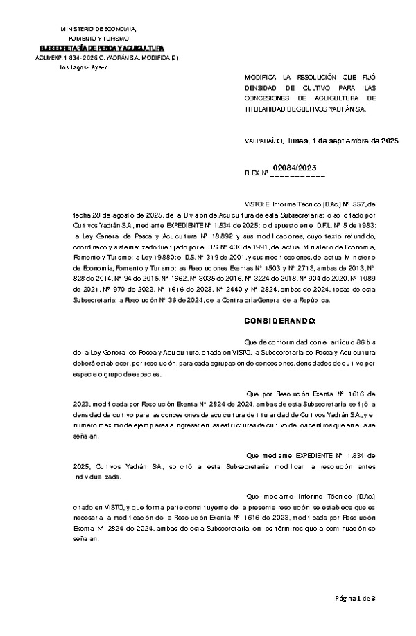 Res. Ex. N° 2084-2025 Modifica Res. Ex. N° 2824-2024 Modifica RESOL. EX N°1616 de 2023, “FIJA DENSIDAD DE CULTIVO PARA LAS CONCESIONES DE ACUICULTURA DE TITULARIDAD DE CULTIVOS YADRAN S.A. (Publicado Página Web 02-09-2025).