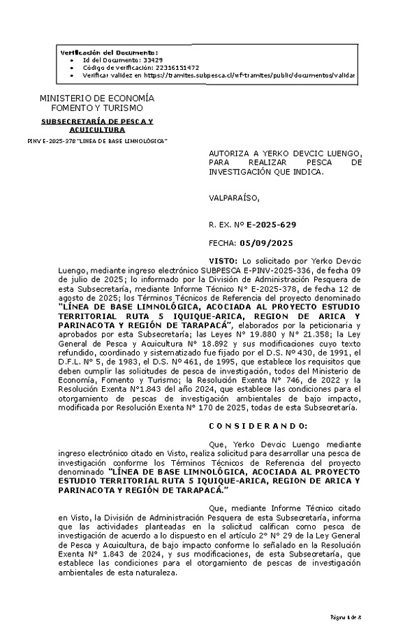 R. EX. Nº E-2025-629 AUTORIZA A YERKO DEVCIC LUENGO, PARA REALIZAR PESCA DE INVESTIGACIÓN QUE INDICA. (Publicado en Página Web 08-09-2025)