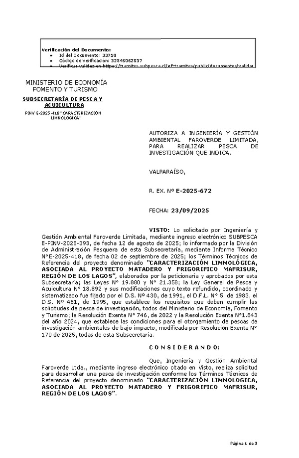 R. EX. Nº E-2025-672 AUTORIZA A INGENIERÍA Y GESTIÓN AMBIENTAL FAROVERDE LIMITADA, PARA REALIZAR PESCA DE INVESTIGACIÓN QUE INDICA. (Publicado en Página Web 23-09-2025)