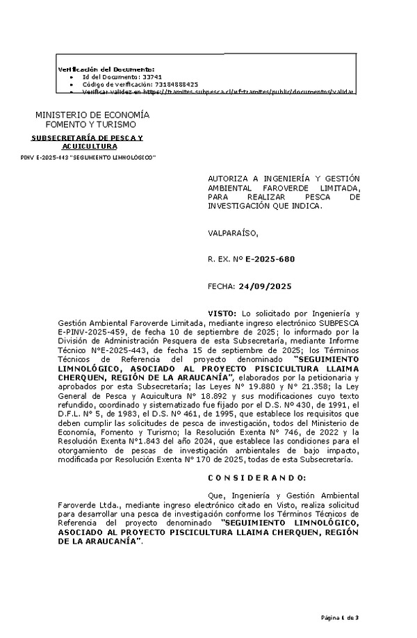R. EX. Nº E-2025-680 AUTORIZA A INGENIERÍA Y GESTIÓN AMBIENTAL FAROVERDE LIMITADA, PARA REALIZAR PESCA DE INVESTIGACIÓN QUE INDICA. (Publicado en Página Web 24-09-2025)