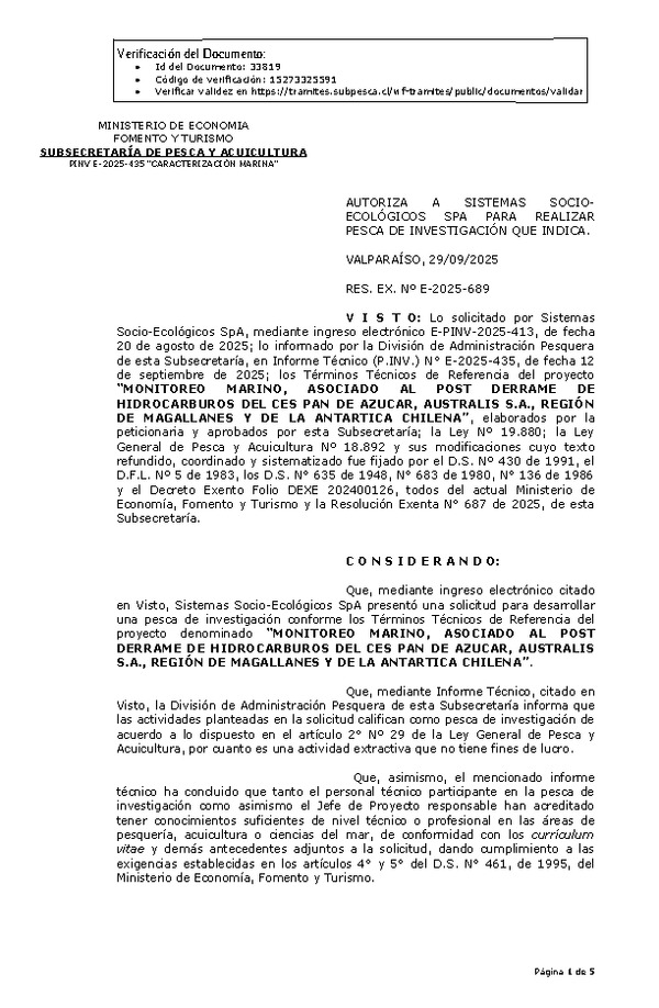 R. EX. N° E-2025-689 AUTORIZA A SISTEMAS SOCIO-ECOLÓGICOS SPA PARA REALIZAR PESCA DE INVESTIGACIÓN QUE INDICA. (Publicado en Página Web 01-10-2025)