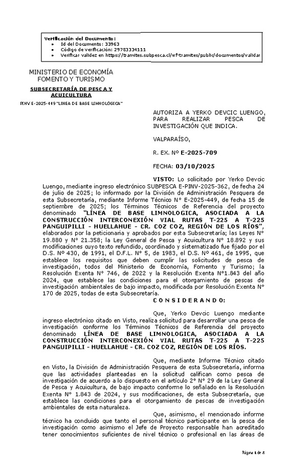 R. EX. N° E-2025-709 AUTORIZA A YERKO DEVCIC LUENGO, PARA REALIZAR PESCA DE INVESTIGACIÓN QUE INDICA. (Publicado en Página Web 07-10-2025)