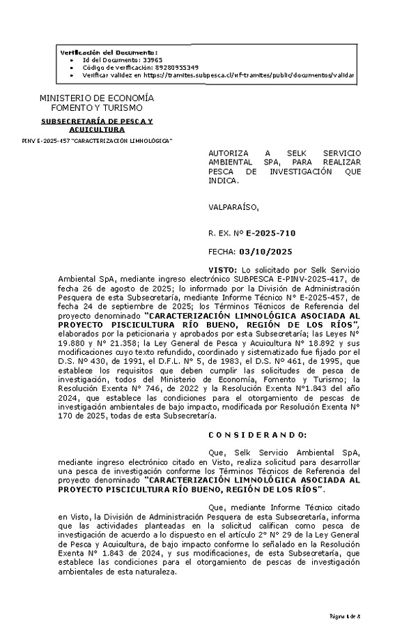 R. EX. N° E-2025-710 AUTORIZA A SELK SERVICIO AMBIENTAL SPA, PARA REALIZAR PESCA DE INVESTIGACIÓN QUE INDICA. (Publicado en Página Web 07-10-2025)
