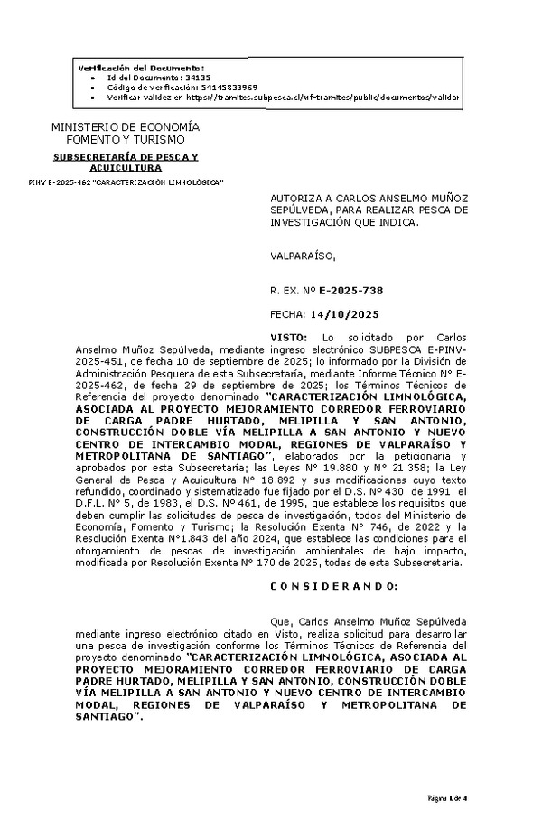 R. EX. N° E-2025-738 AUTORIZA A CARLOS ANSELMO MUÑOZ SEPÚLVEDA, PARA REALIZAR PESCA DE INVESTIGACIÓN QUE INDICA. (Publicado en Página Web 15-10-2025)