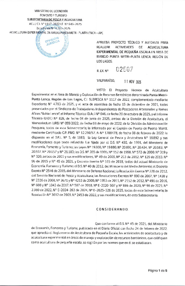 Res. Ex. N° 2507-2025 Aprueba proyecto técnico y autoriza para realizar actividades de acuicultura experimental de pequeña escala, en área de Manejo Punta Metri-Punta Lenca, Región de Los Lagos. (Publicado en Página Web 28-01-2026).