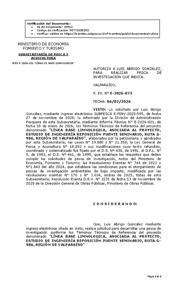R. EX. Nº E-2026-075 AUTORIZA A LUIS ABRIGO GONZÁLEZ, PARA REALIZAR PESCA DE INVESTIGACIÓN QUE INDICA. (Publicado en Página Web 06-02-2026).