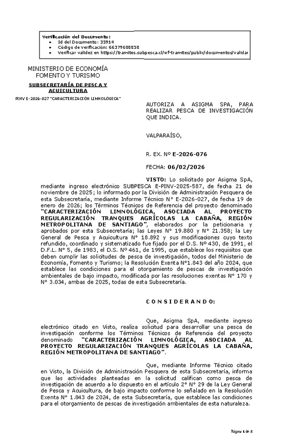 R. EX. Nº E-2026-076 AUTORIZA A ASIGMA SPA, PARA REALIZAR PESCA DE INVESTIGACIÓN QUE INDICA. (Publicado en Página Web 06-02-2026).