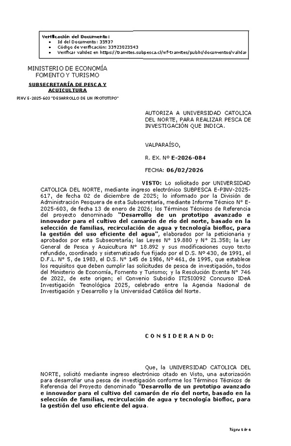 R. EX. Nº E-2026-084 AUTORIZA A UNIVERSIDAD CATOLICA DEL NORTE, PARA REALIZAR PESCA DE INVESTIGACIÓN QUE INDICA. (Publicado en Página Web 10-02-2026).