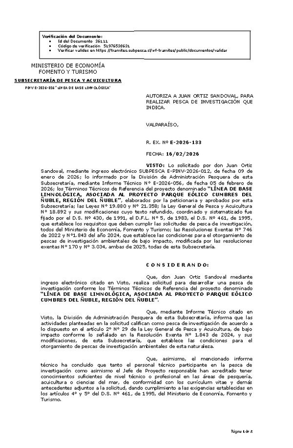 R. EX. Nº E-2026-133 AUTORIZA A JUAN ORTIZ SANDOVAL, PARA REALIZAR PESCA DE INVESTIGACIÓN QUE INDICA.(Publicado en Página Web 18-02-2026)