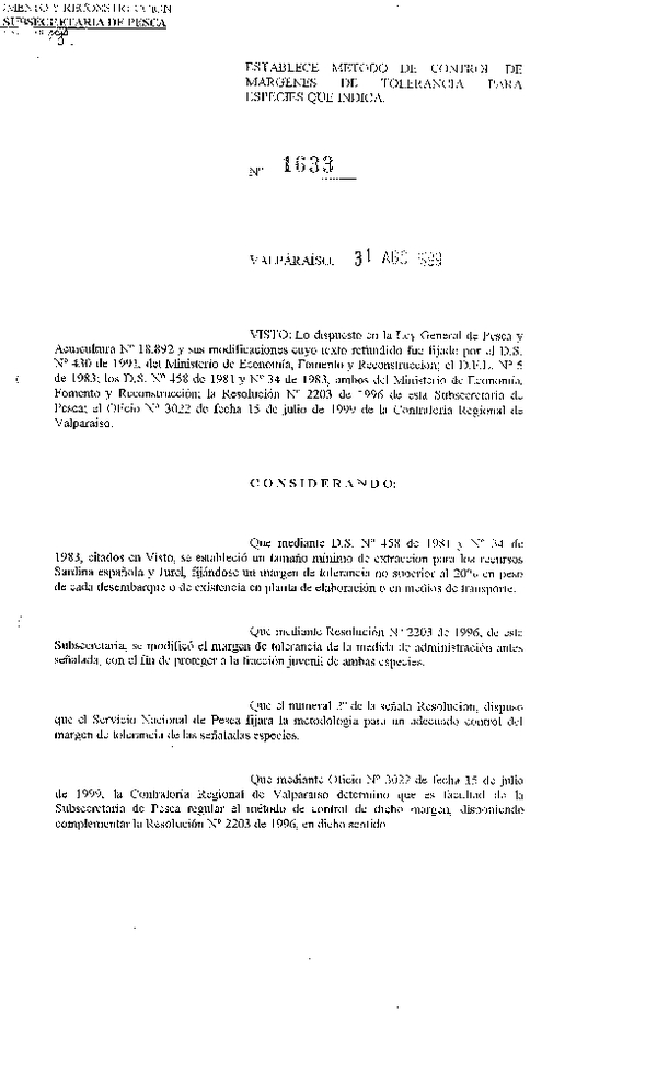 Res. Ex. N° 1633-1999 Establece Método de Control de Márgenes de Tolerancia Para Especies que Indica. (F.D.O. 09-09-1999)