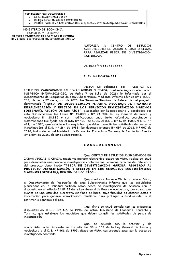 R. EX. Nº E-2026-531 AUTORIZA A CENTRO DE ESTUDIOS AVANZADADOS EN ZONAS ARIDAS O CEAZA, PARA REALIZAR PESCA DE INVESTIGACIÓN QUE INDICA. (Publicado en Página Web 14-09-2026).