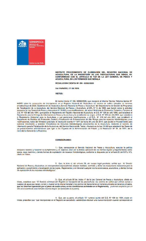 RESOLUCIÓN EXENTA Nº: DN - 02502/2026 Instruye Procedimiento de Eliminación del Registro Nacional de Acuicultura, de la Inscripción de las Pisciculturas Que Indica, En Conformidad con el Artículo 90 ter de la Ley General de Pesca y Acuicultura, en los Términos Que Señala. (Publicado en Página Web 16-09-2026)
