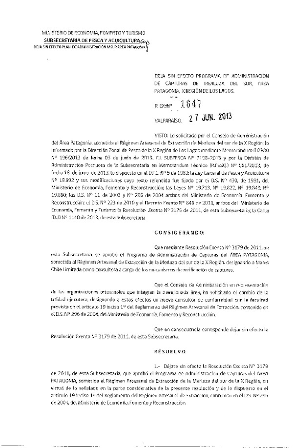 R EX Nº 1647-2013 Deja sin efecto R EX Nº 3179-2011 Programa de Administración de captura Merluza del sur Patagonia X Región.