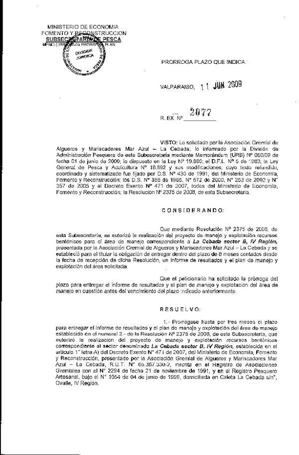 R EX N° 2077-2009 PRORROGA PLAN DE MANEJO.