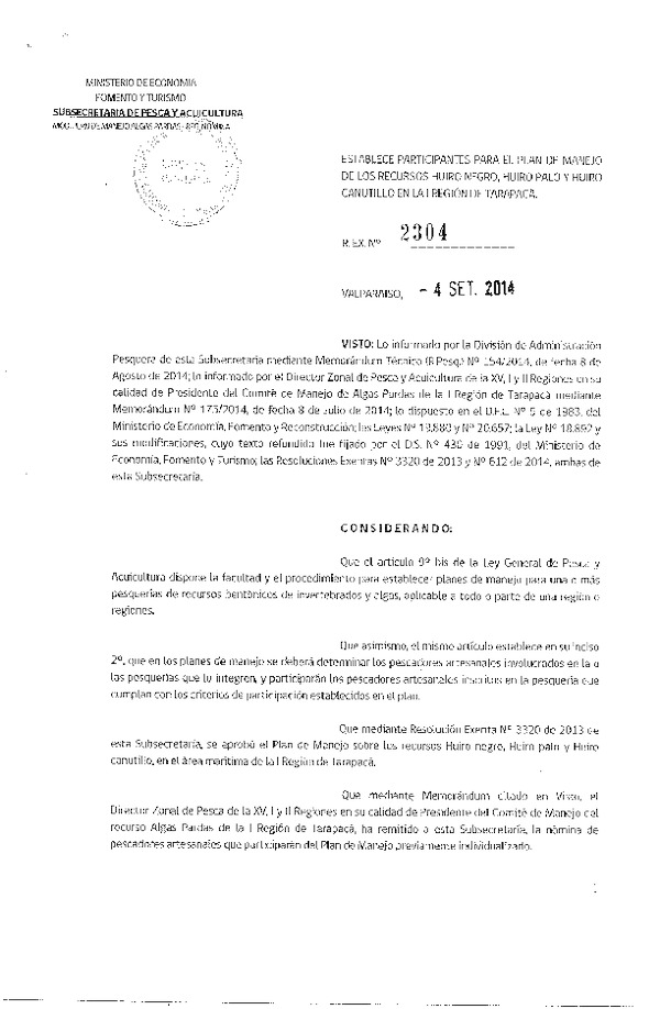 R EX N° 2304-2014 Establece Participantes para el Plan de Manejo de los recursos Huiro negro, huiro palo y Huiro canutillo en la I Región.