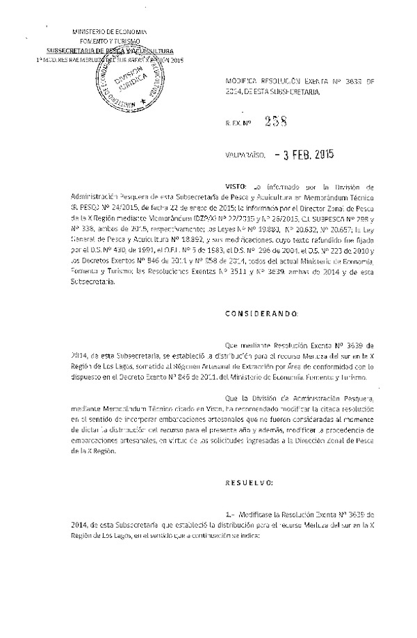 R EX N° 258-2015 Modifica R EX N° 3639-2014 Distribución de la Fracción Artesanal de Pesquería de Merluza del sur por Área X Región, Año 2015. (Publicada en Diario Oficial 09-02-2015)