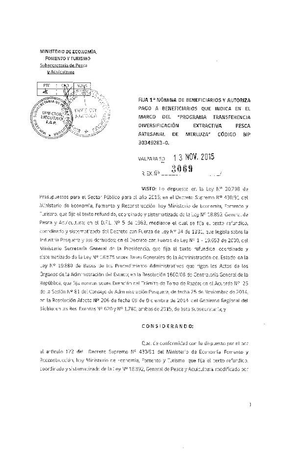 Res. Ex. 3069-2015 Fija 1° Nómina de Beneficiarios y Autoriza Pago a Beneficiarios que Indica en el Marco del Programa Transferencia Diversificación Extractiva Pesca Artesanal de Merluza Código Bip 30342983-0.