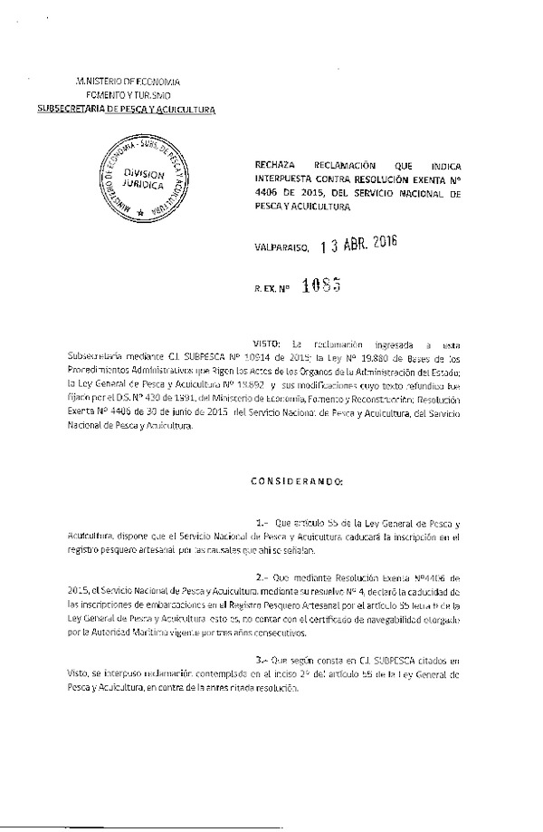 Res. Ex. N° 1085-2016 Rechaza Reclamación que Indica Interpuestas Contra Res. Ex. 4406-2015 del Servicio Nacional de Pesca y Acuicultura.