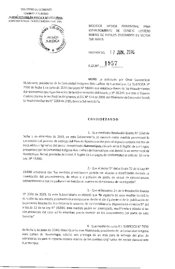 Res. Ex. N° 1957-2016 Modifica Medida Provisional para Establecimiento de Espacio Costero Marino de Los Pueblos Originarios Huentetique, X Región de Los Lagos.