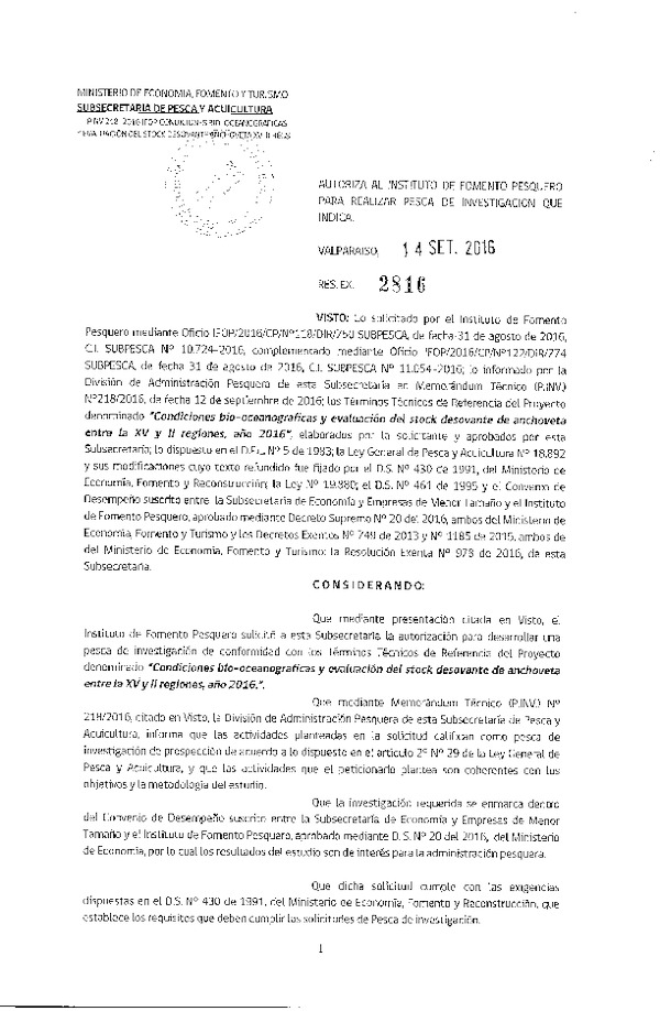 Res. Ex. N° 2816-2016 Condiciones bio-oceanograficas y evalución del stock desovante de anchoveta entre la XV y II Regiones, Año 2016.