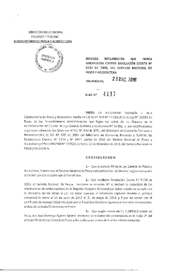 Res. Ex. N° 4117-2016 Rechaza reclamaciones que indica interpuestas contra la Res. Ex. N° 5134-2016 del Servicio Nacional de Pesca y Acuicultura.