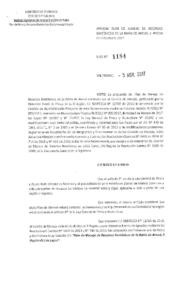 Res. Ex. N° 1184-2017 Aprueba Plan de Manejo de Recursos Bentónicos de la Bahía de Ancud, X Región de Los Lagos 2017. (Publicado en Página Web 06-04-2017)
