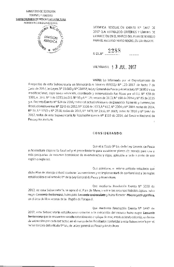 Res. Ex. N° 2288-2017 Modifica Res. Ex. N° 1447-2017 Establece Criterios y Límites de Extracción en el Marco del Plan de Manejo para el recurso Huiro Negro, en la I Región. (Publicado en Página Web 13-07-2017) (F.D.O. 20-07-2017)