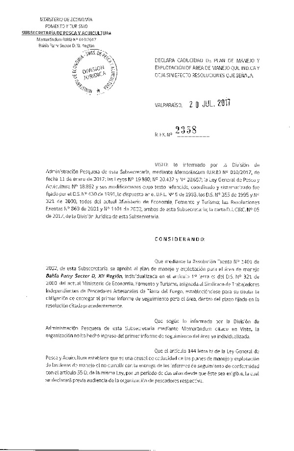 Res. Ex. N° 2358-2017 Declara Caducidad de Plan de Manejo y Deja sin Efecto Resoluciones que Señala.