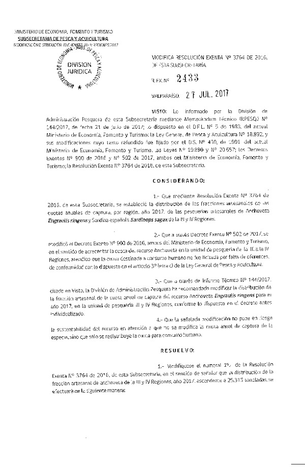 Res. Ex. N° 2433-2017 Modifica Res. Ex. N° 3764-2016 Establece Distribución de las Fracciones Artesanales de Anchoveta y Sardina Española, III-IV, por Región , Año 2017. (Publicado en Página Web 28-07-2017) (F.D.O. 04-08-2017)