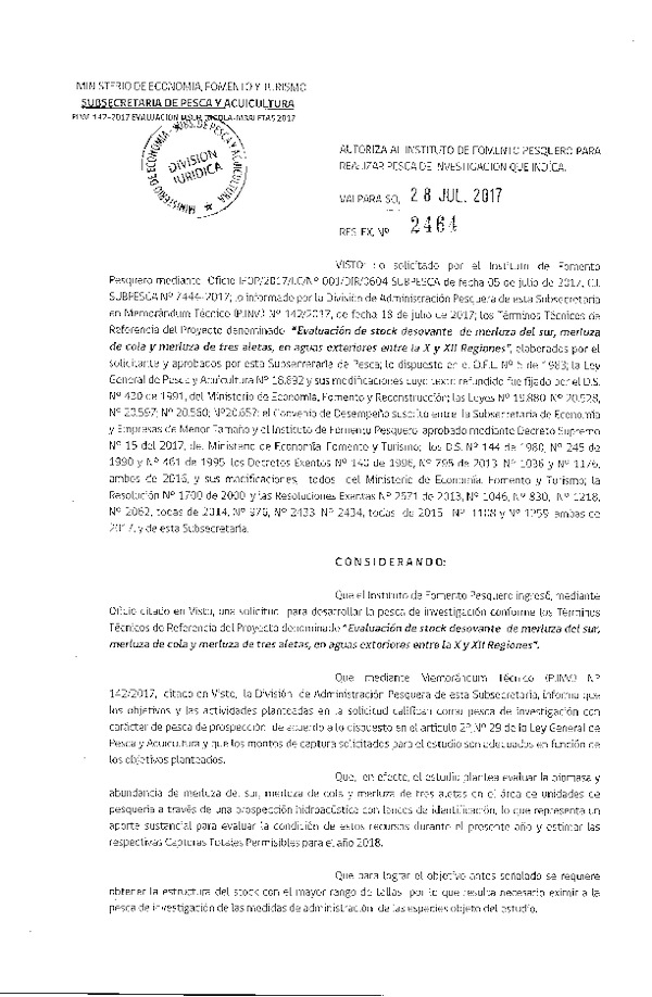 Res. Ex. N° 2464-2017 Evaluación de stock desovante de merluza del sur, merluza de cola y merluza de tres aletas, X-XII Región.
