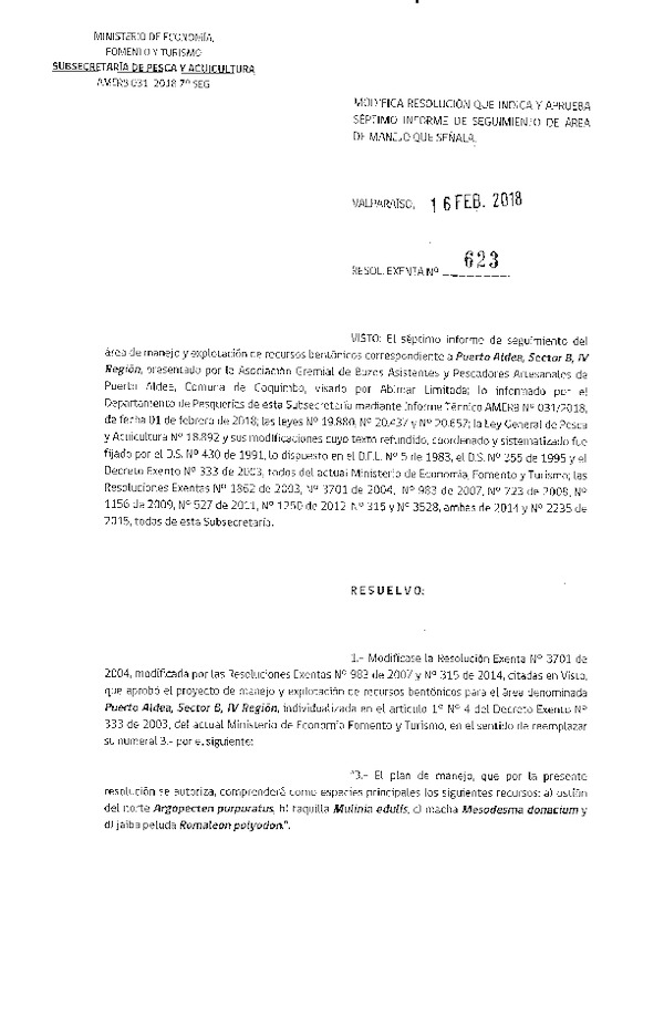 Res. Ex. N° 623-2018 Modifica resolución que indica y aprueba séptimo informe de seguimiento de Área de Manejo que señala.